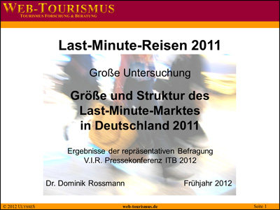 Download des Vortrags von Dr. Dominik Rossmann zum Last-Minute-Markt 2011 auf der ITB 2012 (pdf-Datei)