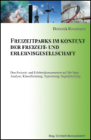 Umschlag: Freizeitparks im Kontext der Freizeit- und Erlebnisgesellschaft